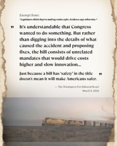 "Legislators think they're making trains safer. Evidence says otherwise."